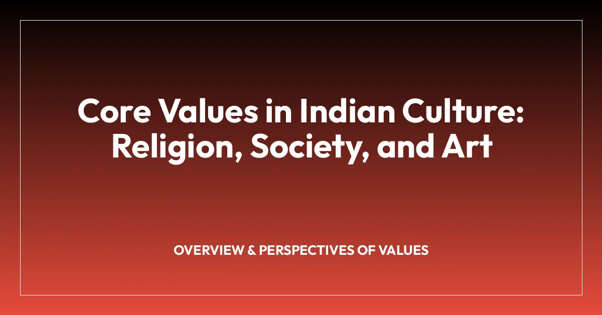 Core Values in Indian Culture: Religion, Society, and Art