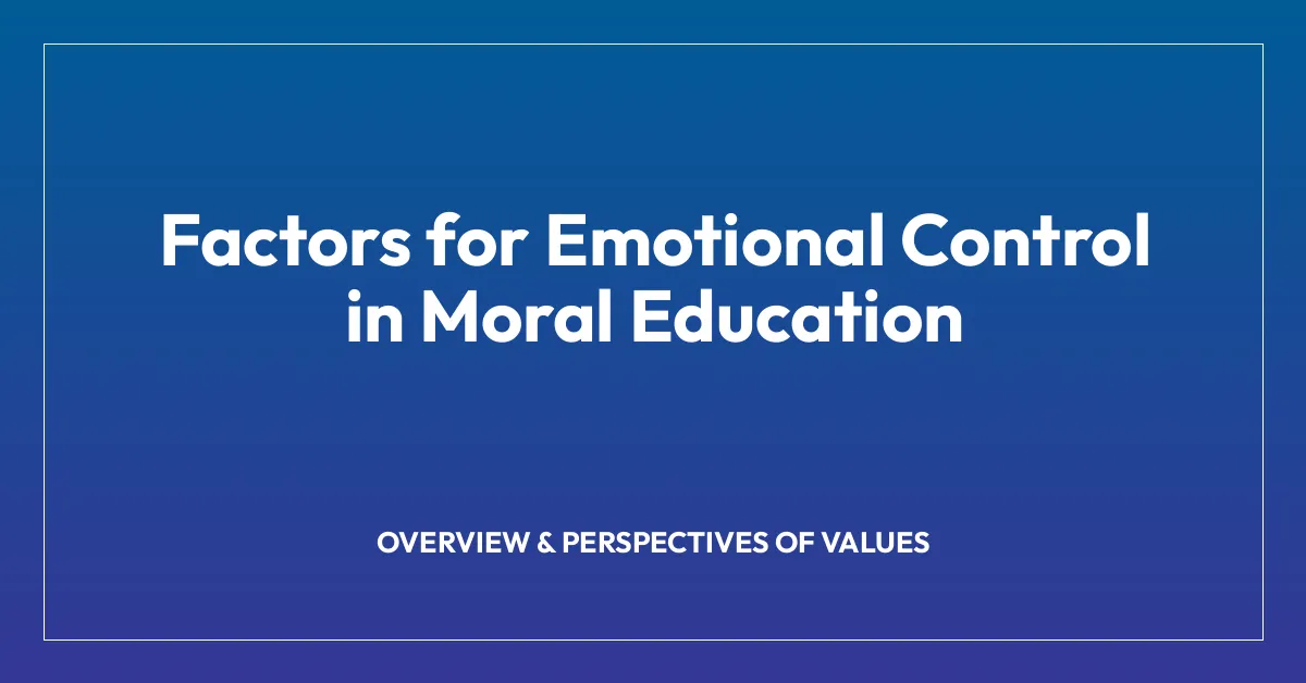 Factors for Emotional Control in Moral Education