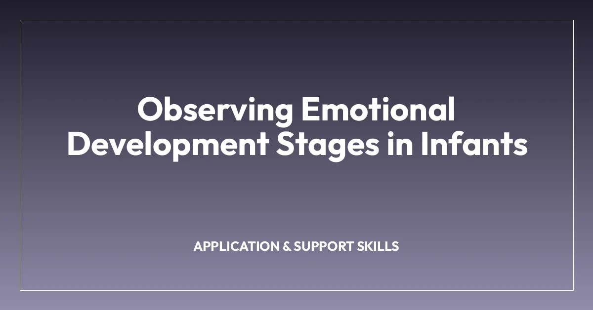 Observing Emotional Development Stages in Infants