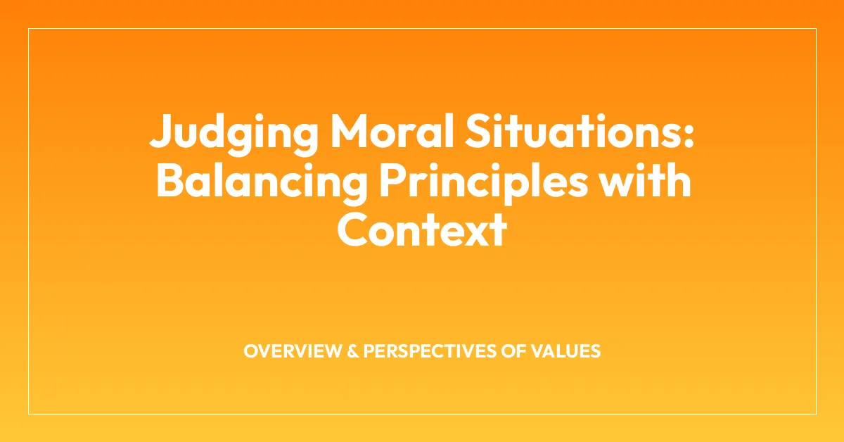 Judging Moral Situations: Balancing Principles with Context