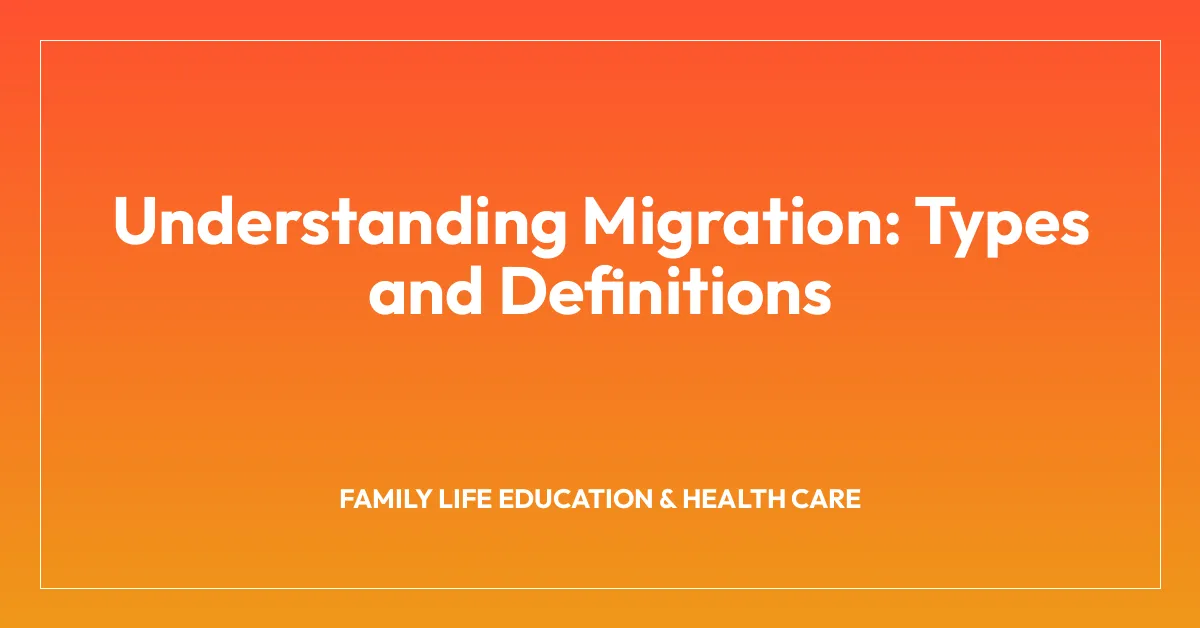 Understanding Migration: Types and Definitions